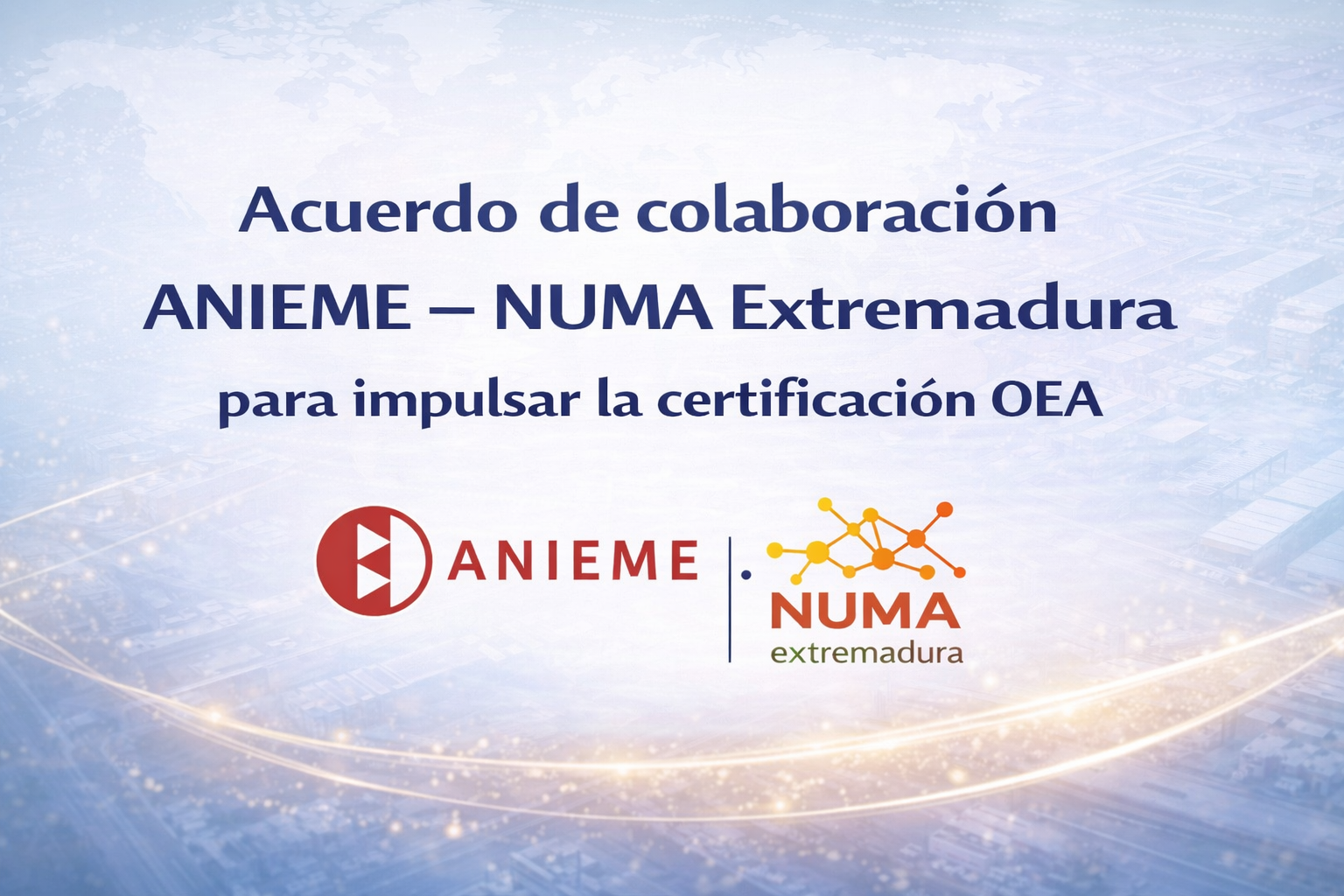 Acuerdo De Colaboración ANIEME – NUMA